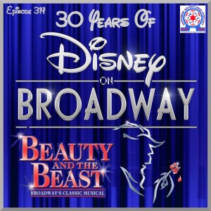 30 Years Of Disney On Broadway - Beauty And The Beast