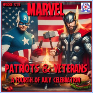 Marvel Patriots & Veterans - A 4th Of July Celebration