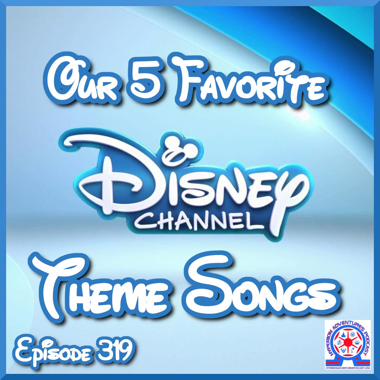 Our 5 Favorite Disney Channel Theme Songs