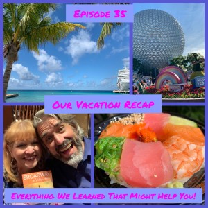 Our Vacation Recap