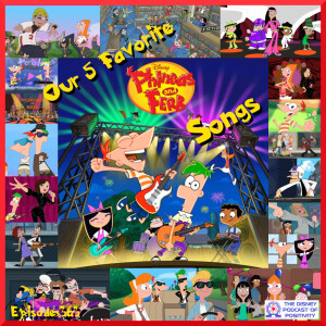Our 5 Favorite Phineas & Ferb Songs