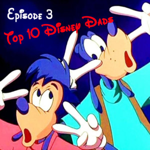 Top 10 Disney Dads
