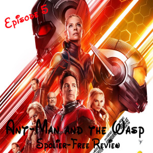 Our Spoiler-Free Review of Ant-Man & The Wasp