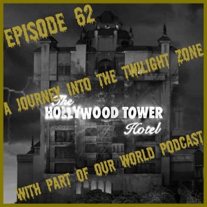A Journey Into The Twilight Zone with Part of Our World Podcast
