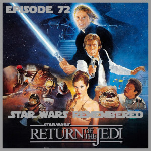 Star Wars Remembered - Episode VI - Return of the Jedi