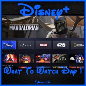 Disney Plus - What To Watch Day 1