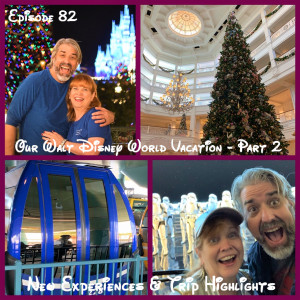 Our Walt Disney World Vacation - Part 2