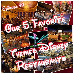 Our 5 Favorite Themed Disney Restaurants