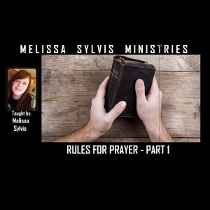 Rules For Prayer - Part 1