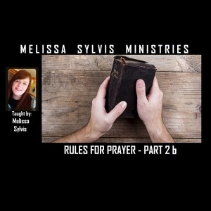 Rules For Prayer Part 2 – (Second Half)