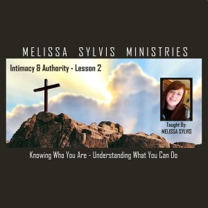 Spiritual Intimacy & Authority – Lesson 2