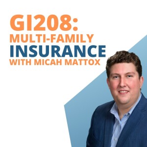 GI208: Multi-family Insurance with Micah Mattox