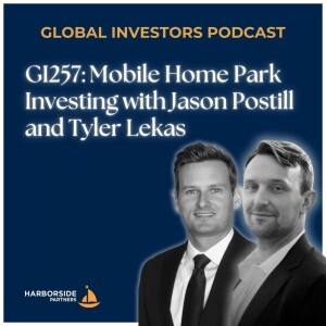 GI257: Mobile Home Park Investing with Jason Postill and Tyler Lekas