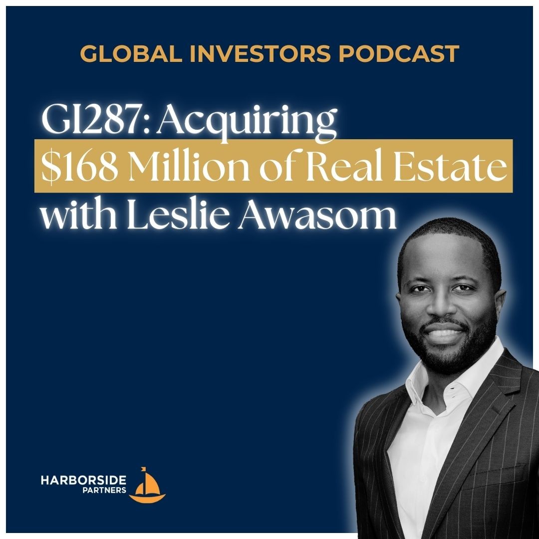 GI287: Acquiring $168 Million of Real Estate with Leslie Awasom