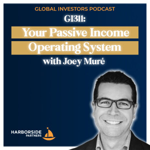 GI311: Your Passive Income Operating System with Joey Muré
