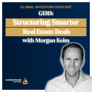 GI313: Structuring Smarter Real Estate Deals with Morgan Keim