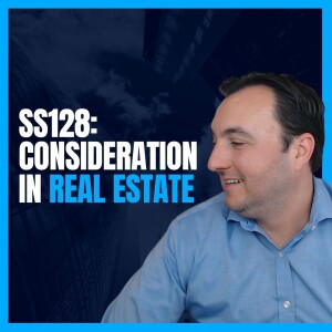 SS128: Consideration in Real Estate