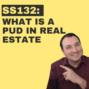 SS132: What is a PUD in Real Estate