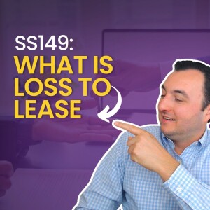 SS149: What is Loss to Lease