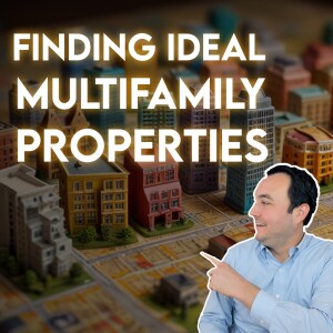 SS174: Location, Location, Location: Finding the Ideal Multifamily Property