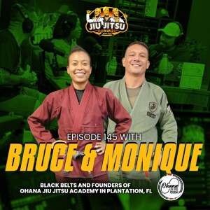 Ohana Jiu Jitsu Academy founders Monique Charlton and Bruce Quach - JJD Ep. 145