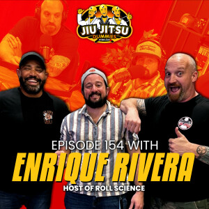 Host of Roll Science, Brown Belt Enrique Rivera