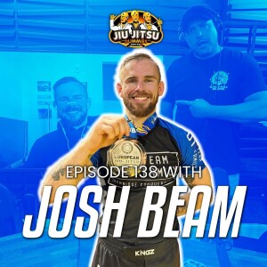 The Traveling Blue Belt Josh Beam - JJD Ep.138