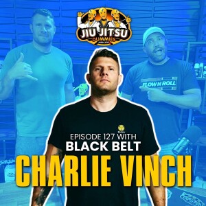 Charlie Vinch, Black Belt and Owner of Budo Martial Arts - JJD Ep.127