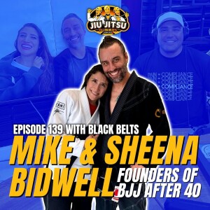 BJJ After 40 founders Mike and Sheena Bidwell - JJD Ep.139