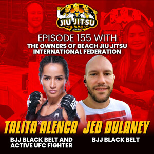 UFC Fighter Talita Alencar and Jed Dulaney, Owners of Beach Jiu-Jitsu International Federation