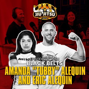 Amanda ”Tubby” Alequin and Eric Alequin are Back! - JJD Ep.126