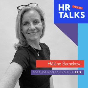 3. Förändringsledarens krav på HR – Hélène Barnekow, VD Microsoft Sverige (original)