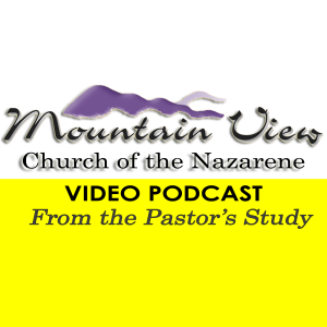 From the Pastor's Study - Video - June 3, 2020