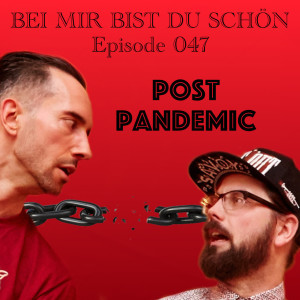 BMBDS-Podcast 047 - Post Pandemic