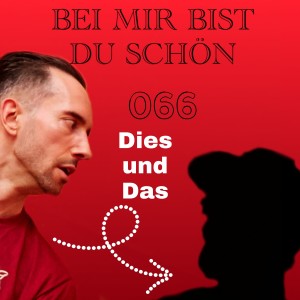 BMBDS-Podcast 066 - Dies und Das
