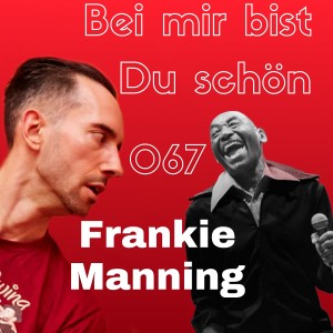 BMBDS-Podcast 067 - Frankie Manning