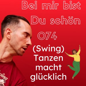 BMBDS-Podcast 074 - Swing Tanzen macht glücklich