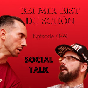 BMBDS-Podcast 049 - Social Talk