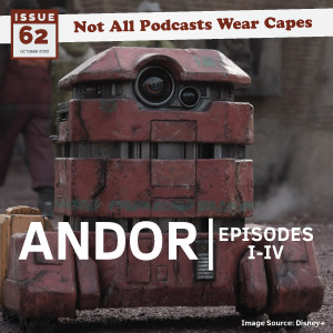 NAPWC - Issue 62 - Andor | Episodes I-IV