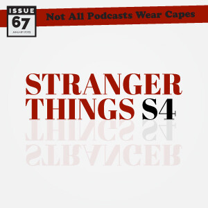 NAPWC - Issue 67 - Stranger Things S4