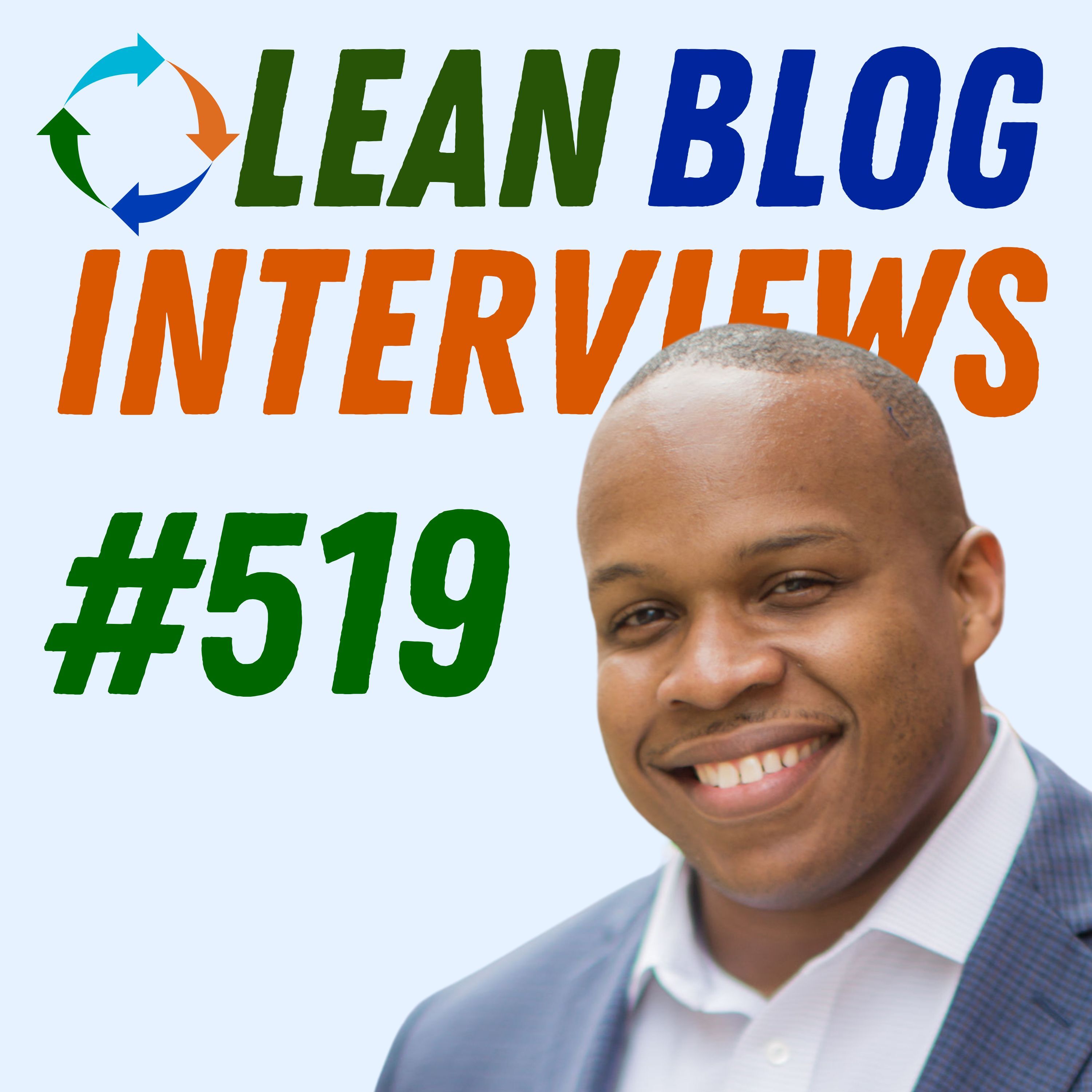 Achieving Healthcare Excellence: Insights from Jarvis Gray on Lean Six Sigma and Leadership