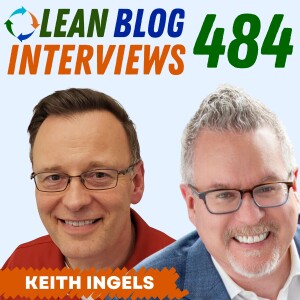 Keith Ingels on Developing Your People and Making Lean / TPS Your Own