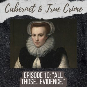 Episode 10: ”All Those...Evidence”