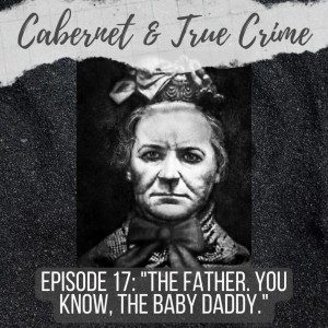 Episode 17: ”The Father. You know, the Baby Daddy.”