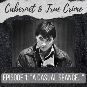 Episode 1: ”A Casual Séance”