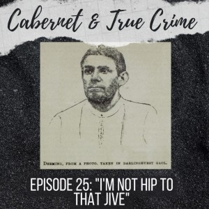 Episode 25: ”I’m Not Hip to That Jive”