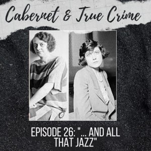 Episode 26: ”...and All That Jazz”