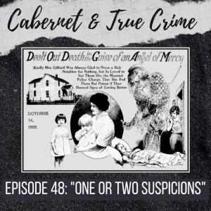 Episode 48: ”One or Two Suspicions”