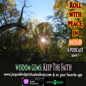 KEEP THE FAITH--Wisdom Gems