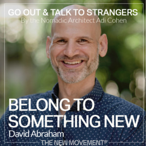 S03E07 Belong to something new with David Abraham | Outpost Coliving